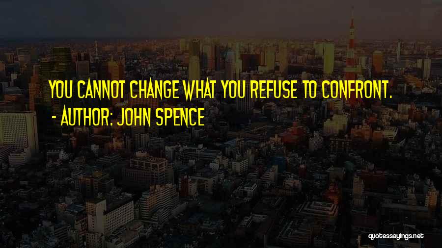 John Spence Quotes 994074