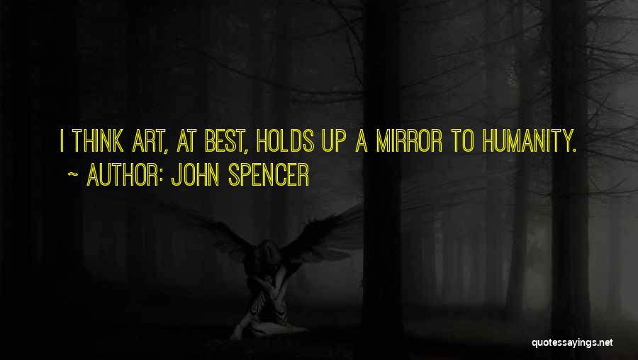 John Spencer Quotes 514949