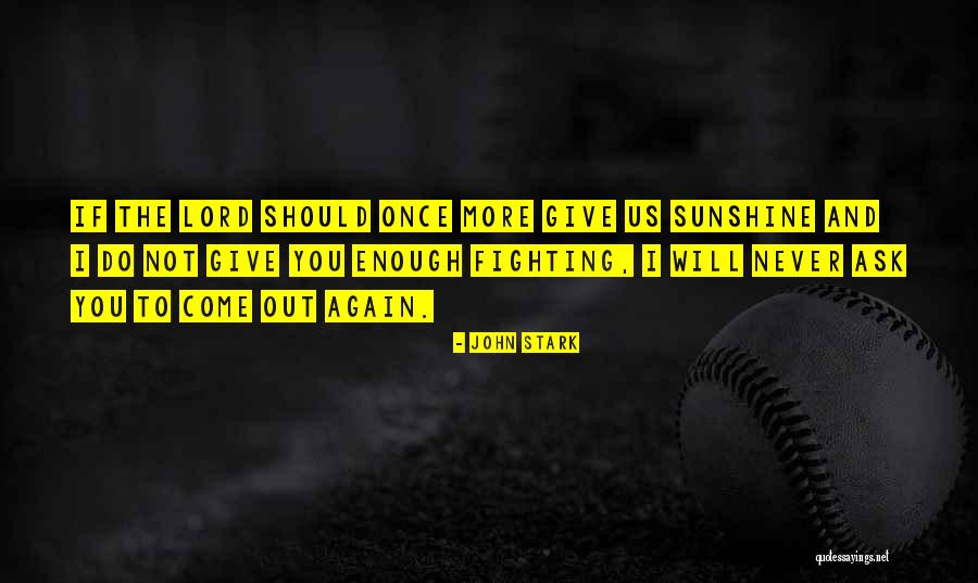John Stark Quotes 1718946 John Stark Quotes 1718946