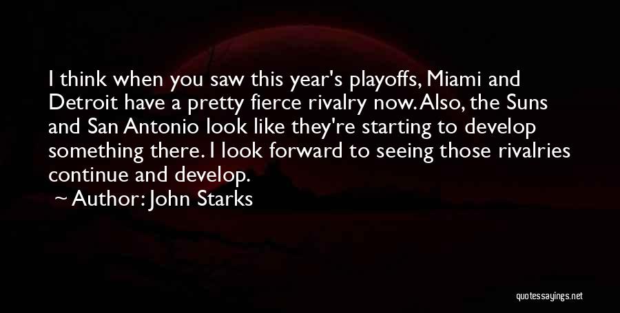 John Starks Quotes 1049330