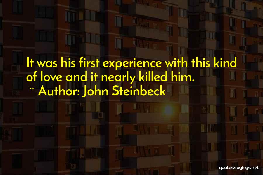 John Steinbeck East Of Eden Quotes By John Steinbeck