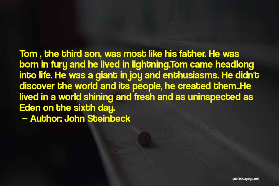 John Steinbeck East Of Eden Quotes By John Steinbeck