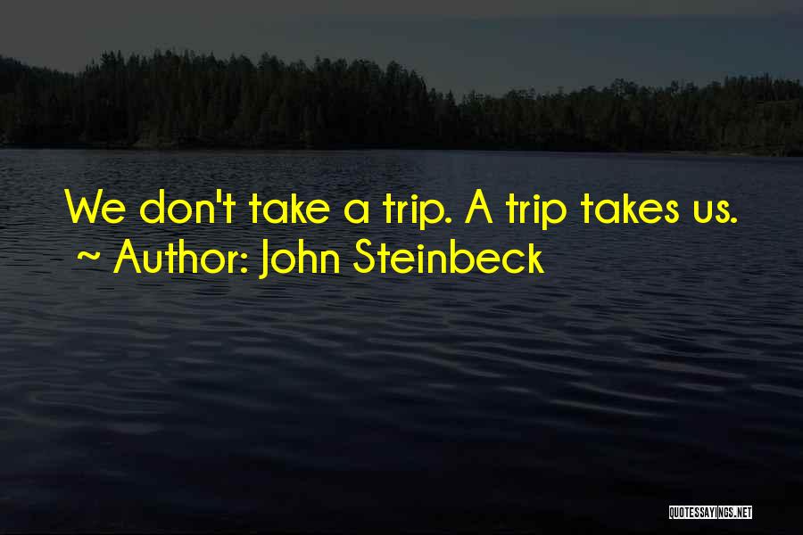 John Steinbeck Quotes 695864