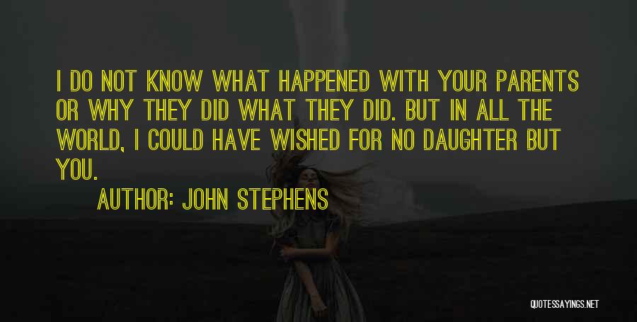 John Stephens Quotes 435836