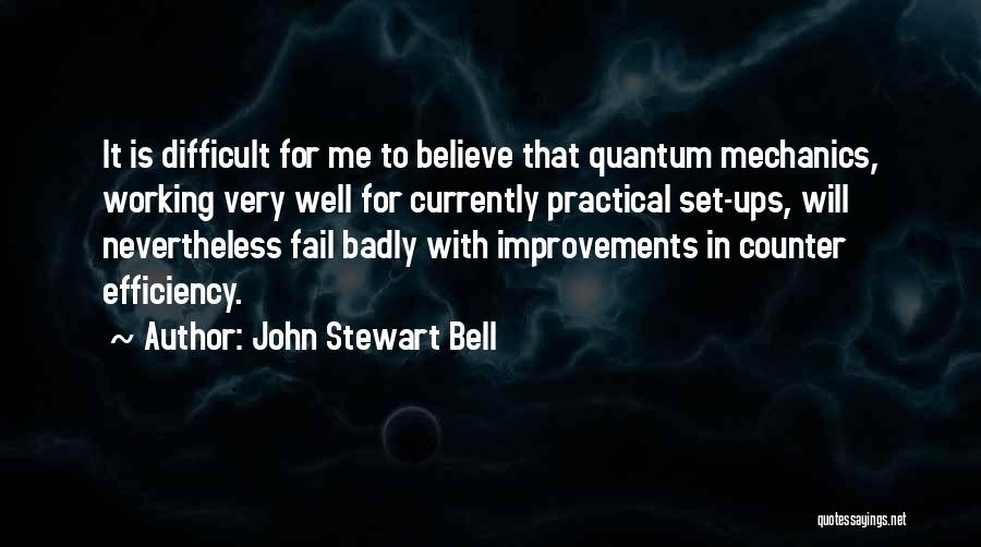 John Stewart Bell Quotes 1100317