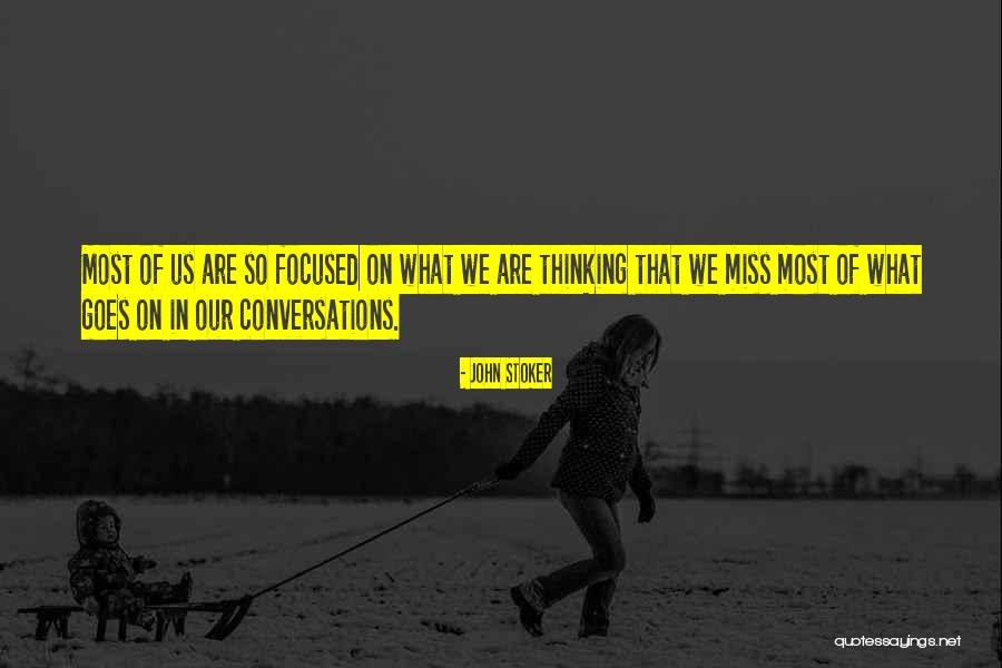 John Stoker Quotes 307253 John Stoker Quotes 307253
