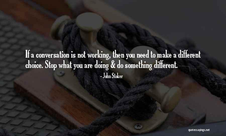 John Stoker Quotes 710622 John Stoker Quotes 710622
