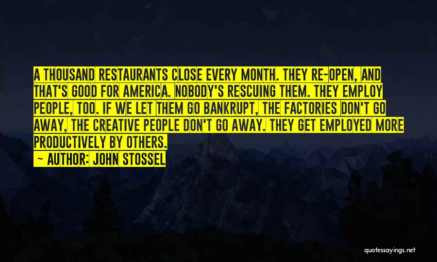 John Stossel No They Can't Quotes By John Stossel