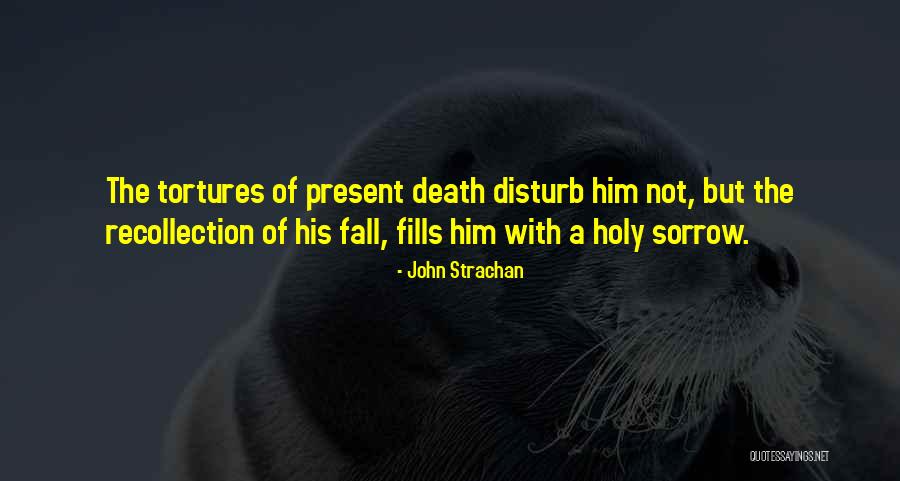 John Strachan Quotes 765910 John Strachan Quotes 765910