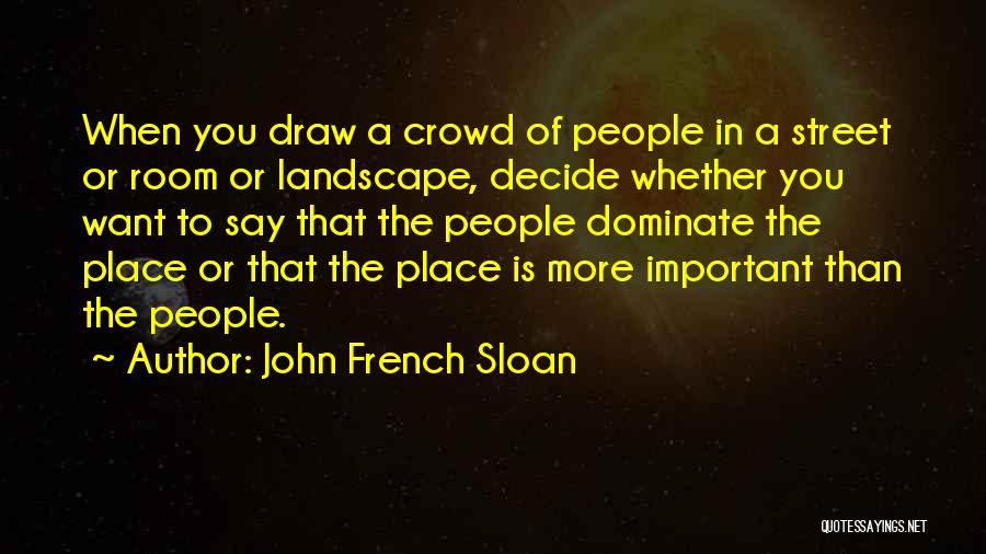 John Street Quotes By John French Sloan