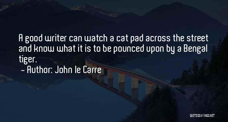 John Street Quotes By John Le Carre