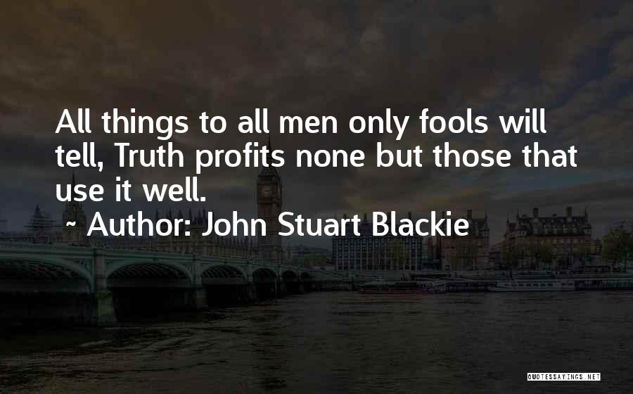 John Stuart Blackie Quotes 2199691