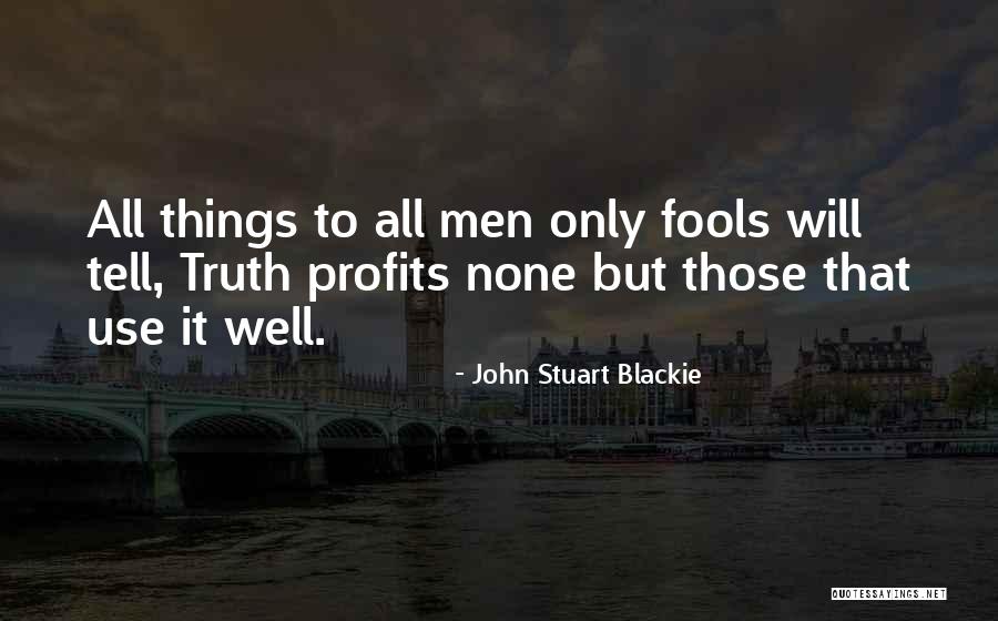 John Stuart Blackie Quotes 2199691