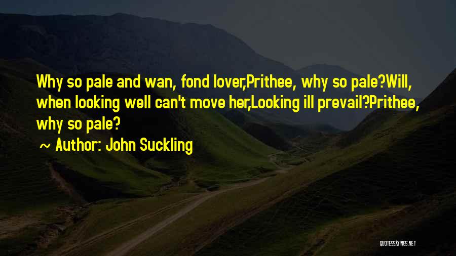 John Suckling Quotes 2086735