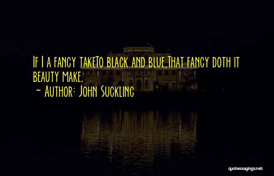 John Suckling Quotes 611699