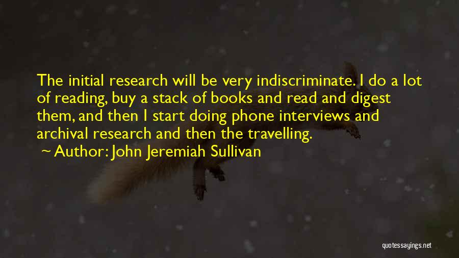 John Sullivan Quotes By John Jeremiah Sullivan