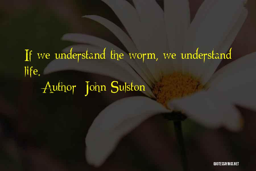 John Sulston Quotes 743797