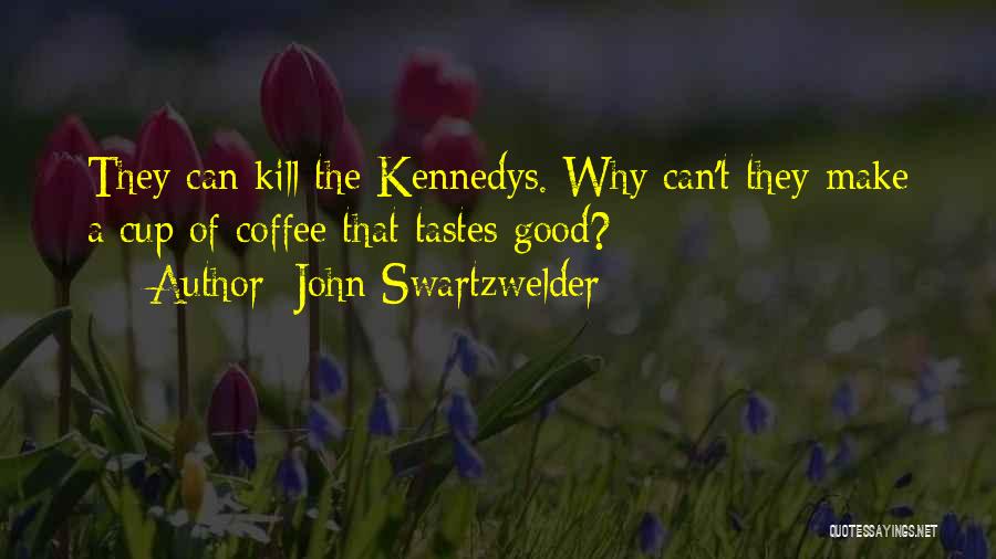 John Swartzwelder Quotes 1874272