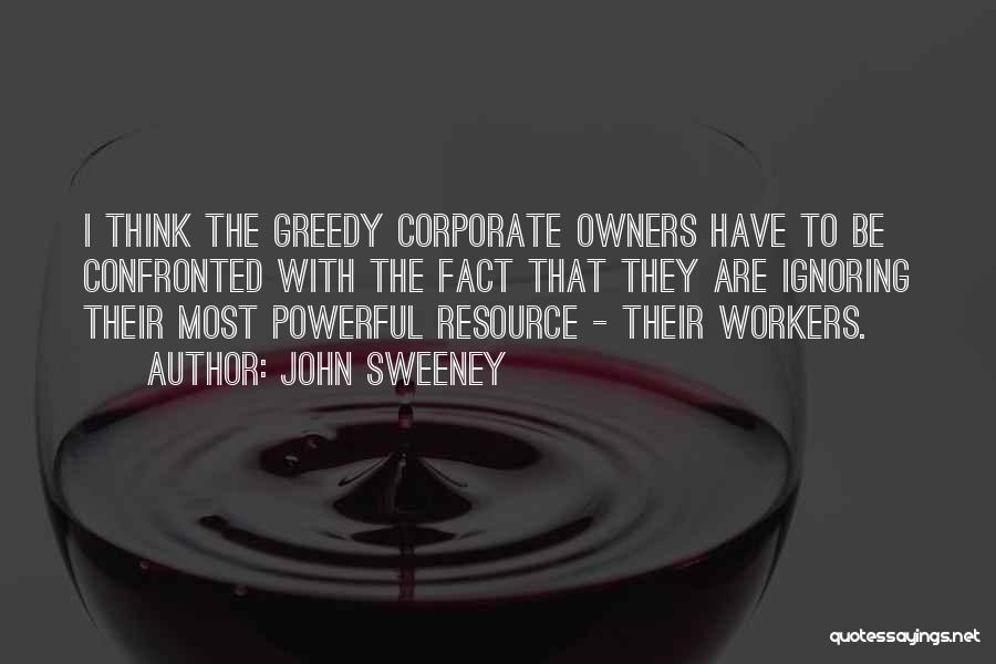 John Sweeney Quotes 1089036