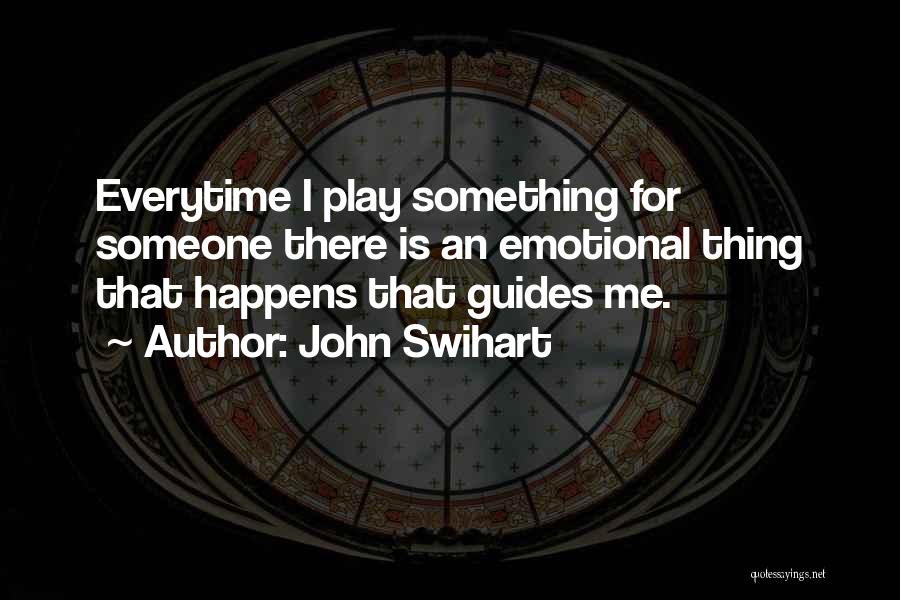 John Swihart Quotes 2091644