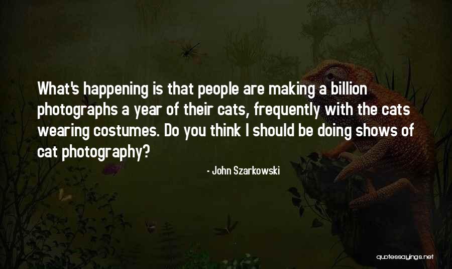 John Szarkowski Quotes 1143700