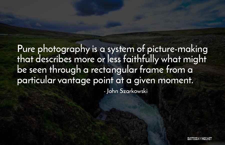 John Szarkowski Quotes 1680584