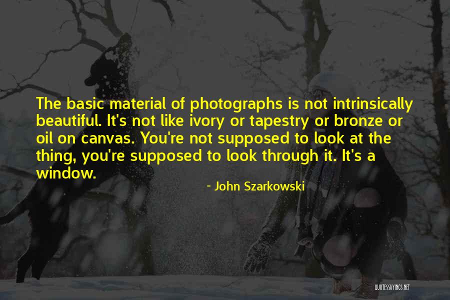 John Szarkowski Quotes 1859455 John Szarkowski Quotes 1859455