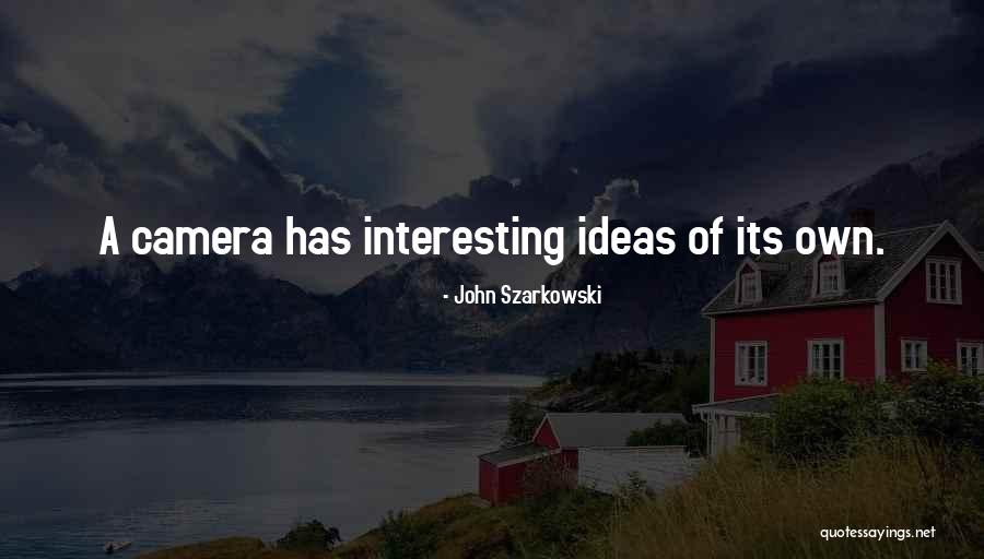 John Szarkowski Quotes 905088 John Szarkowski Quotes 905088