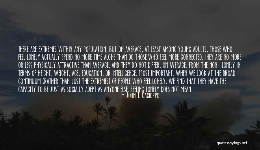 John T. Cacioppo Quotes 1763379 John T. Cacioppo Quotes 1763379
