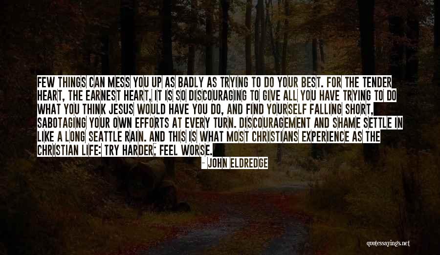 John T Earnest Quotes By John Eldredge John T Earnest Quotes By John Eldredge