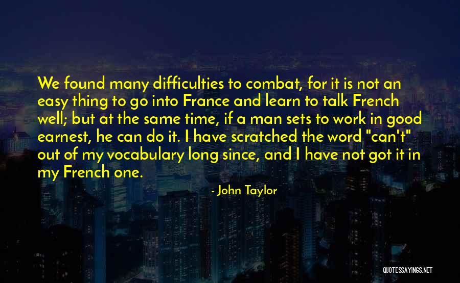 John T Earnest Quotes By John Taylor John T Earnest Quotes By John Taylor