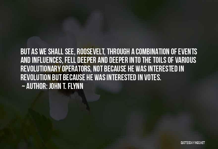 John T. Flynn Quotes 113620