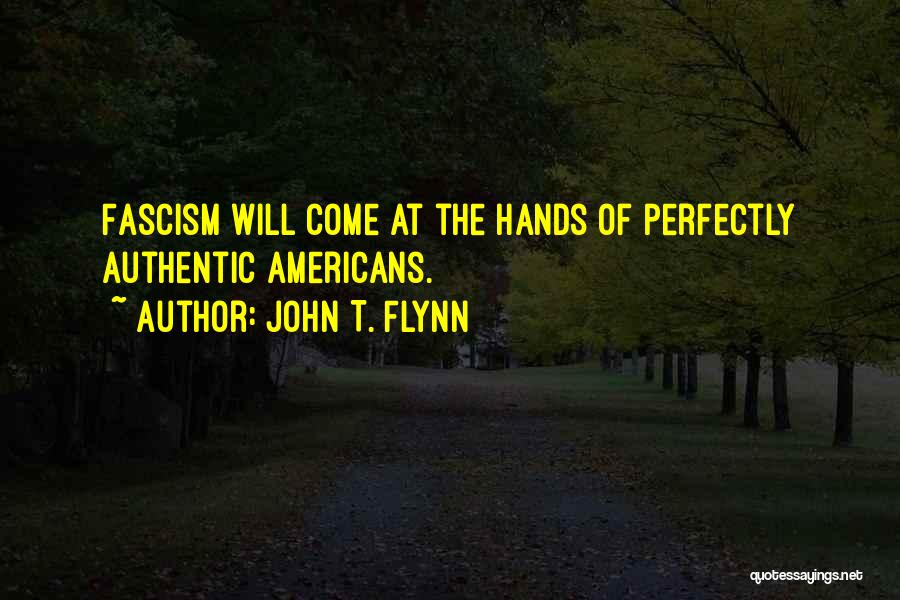 John T. Flynn Quotes 1166059