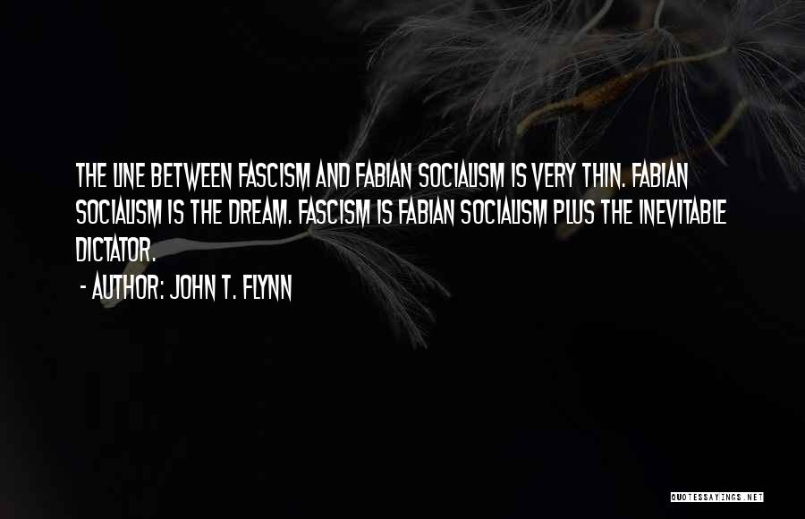 John T. Flynn Quotes 459240