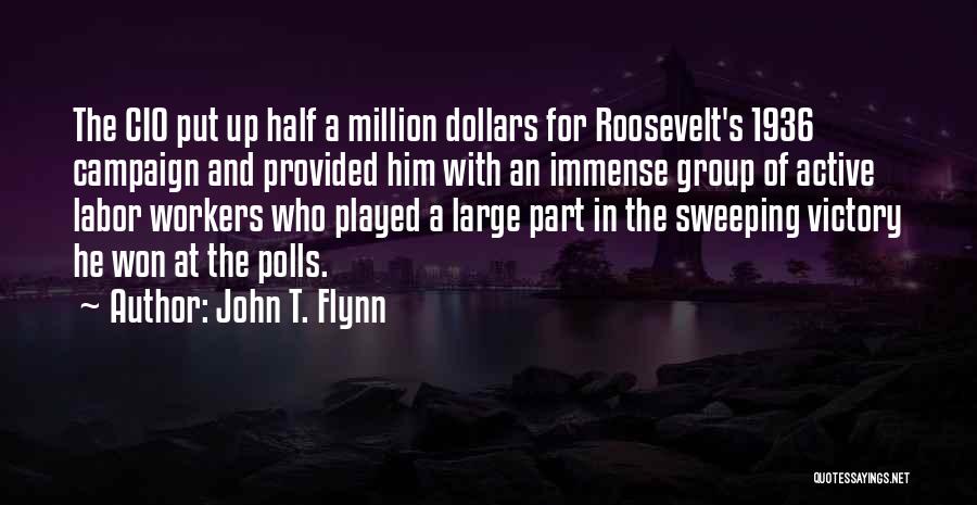 John T. Flynn Quotes 489008