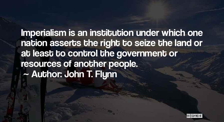 John T. Flynn Quotes 508036