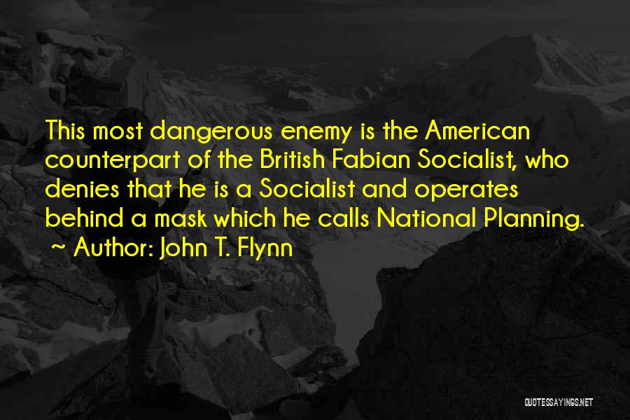 John T. Flynn Quotes 770623