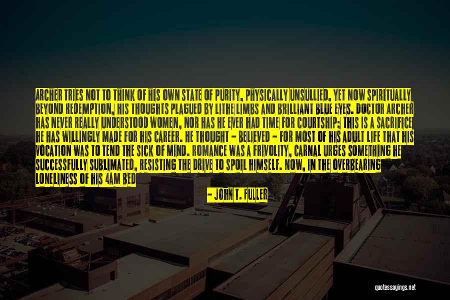 John T. Fuller Quotes 1661046 John T. Fuller Quotes 1661046