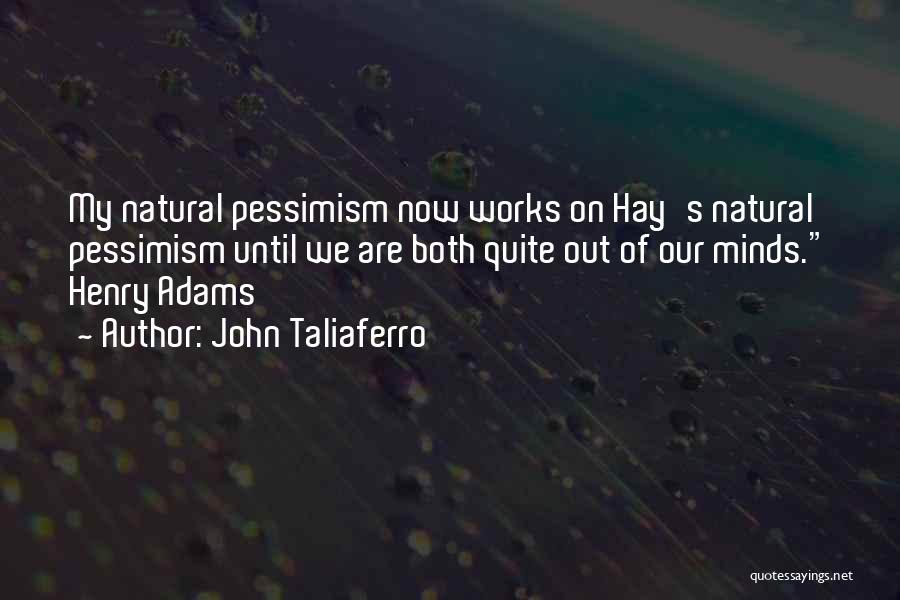 John Taliaferro Quotes 1403197