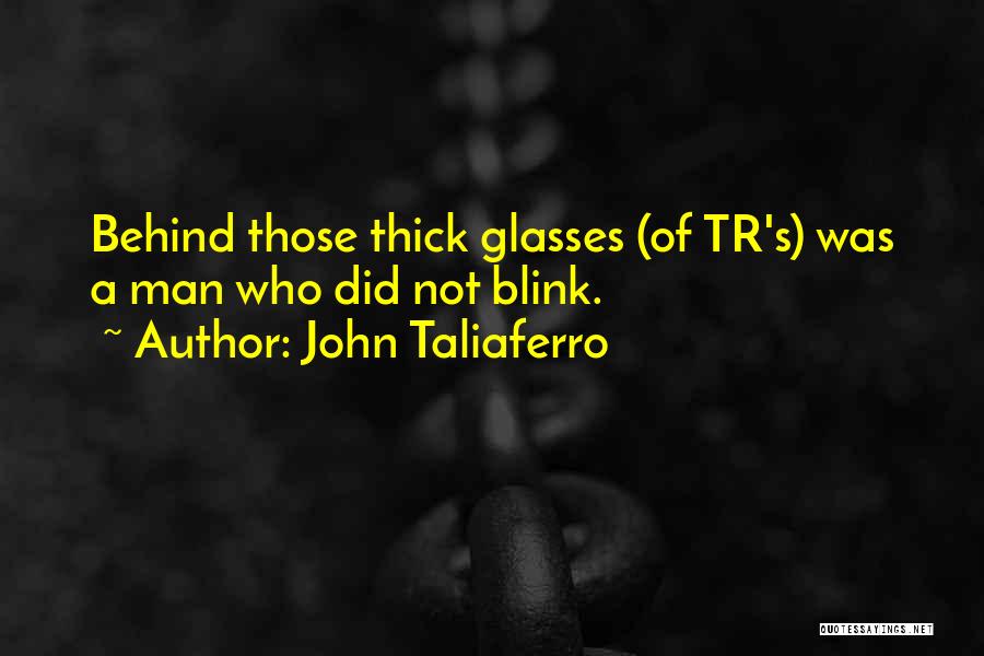 John Taliaferro Quotes 1794376