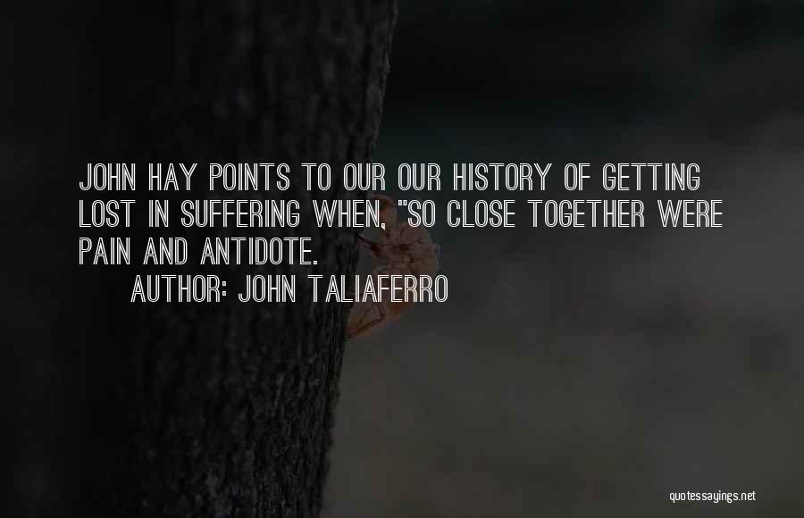 John Taliaferro Quotes 660837
