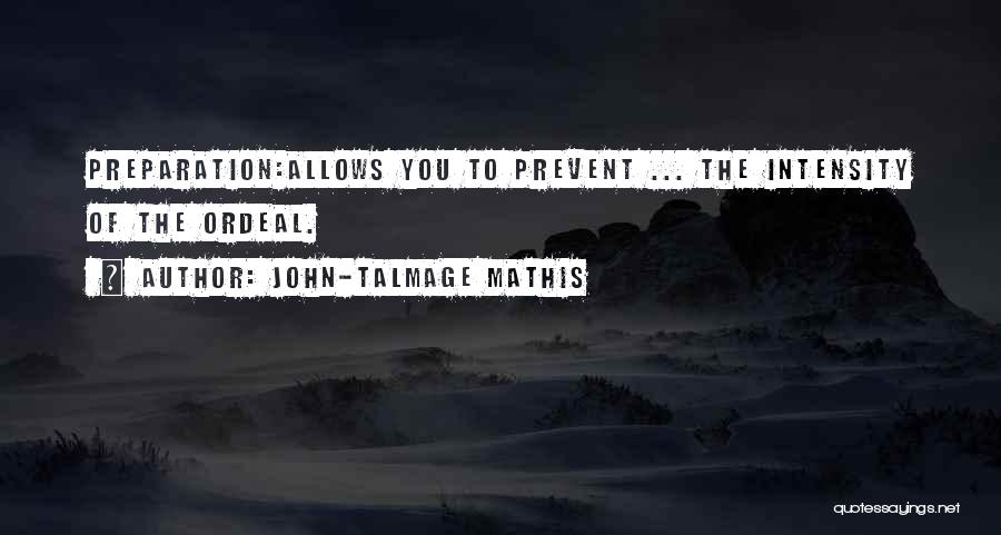 John-Talmage Mathis Quotes 1149510