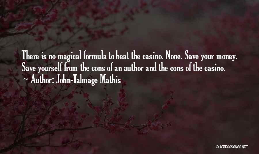 John-Talmage Mathis Quotes 1317378