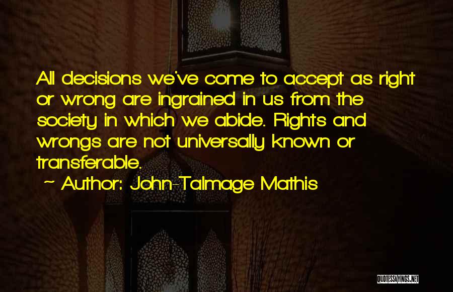 John-Talmage Mathis Quotes 1501553