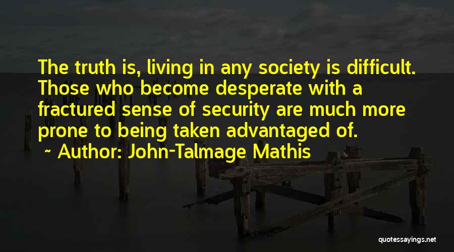 John-Talmage Mathis Quotes 1833429