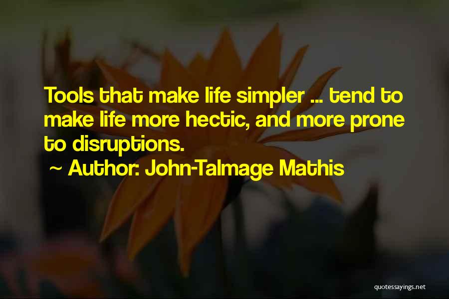 John-Talmage Mathis Quotes 1891295