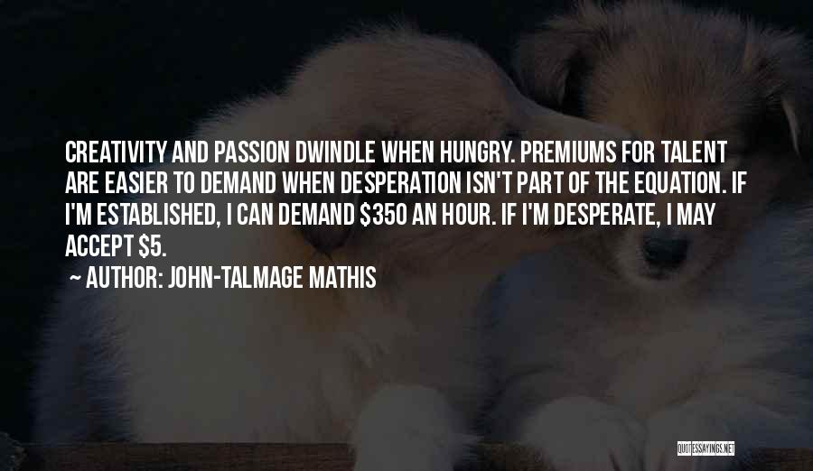 John-Talmage Mathis Quotes 2127728