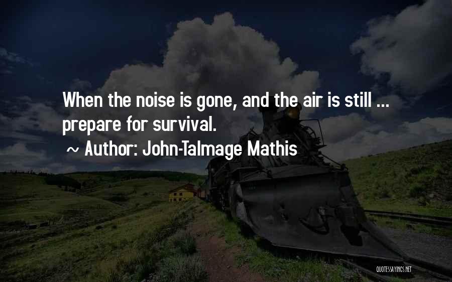 John-Talmage Mathis Quotes 2205078