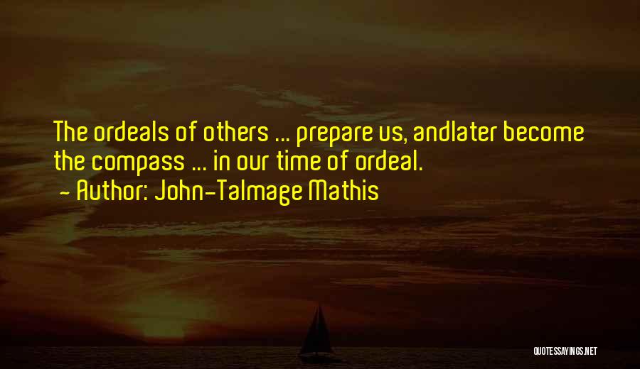 John-Talmage Mathis Quotes 422295