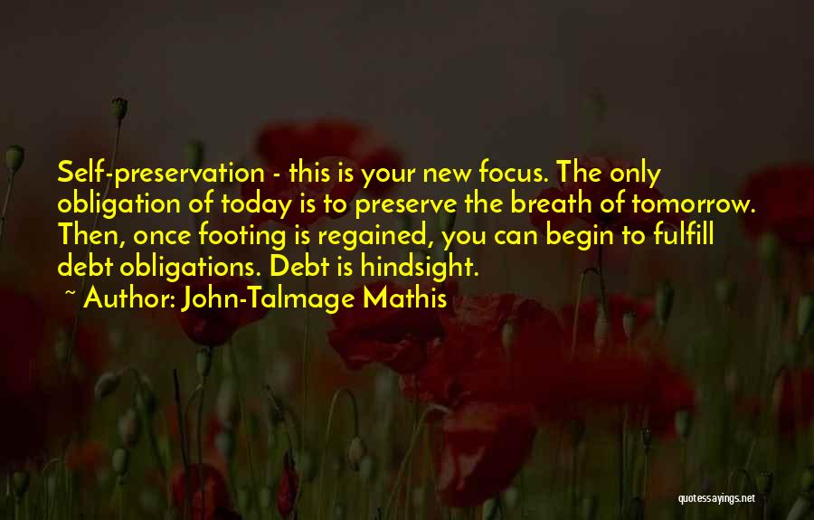 John-Talmage Mathis Quotes 686221